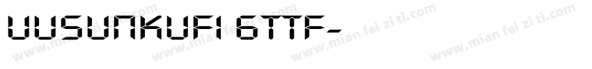 UUSUNKUFI 6ttf字体转换